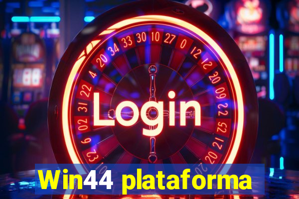 Win44 plataforma